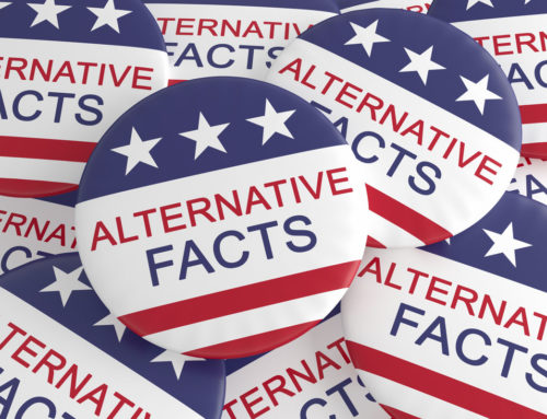 Alternative Facts Aren’t Limited to Politics